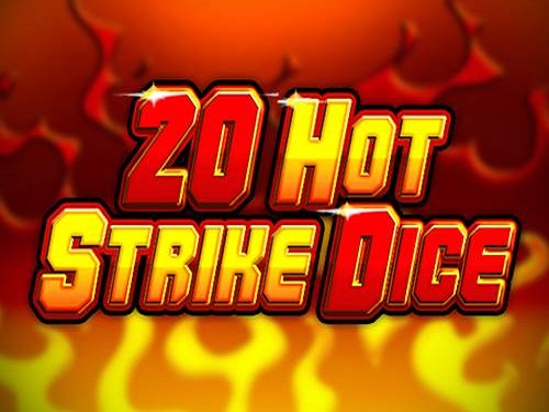 20 핫 스트라이크 다이스 20 Hot Strike Dice
