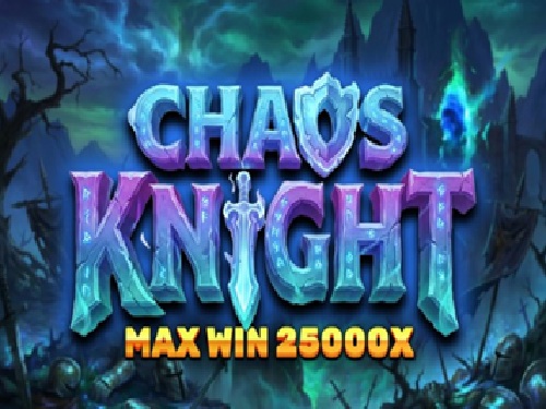 Chaos Knight  Chaos Knight 
