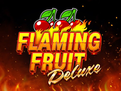 플레이밍 프루트 디럭스 Flaming Fruit Deluxe