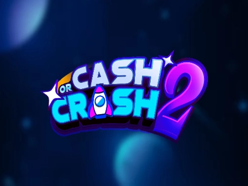캐시 오어 크래시 2 Cash or Crash 2