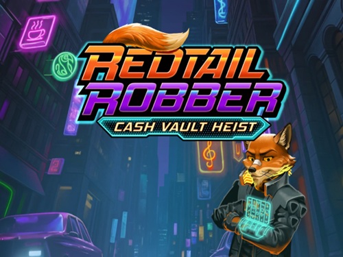 레드테일 로버 캐시 볼트 하이스트 Redtail Robber Cash Vault Heist