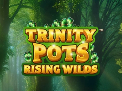 트리니티 팟츠 라이징 와일즈 Trinity Pots Rising Wilds