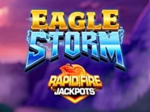 이글 스톰 래피드 파이어 잭팟 Eagle Storm Rapid Fire Jackpots 