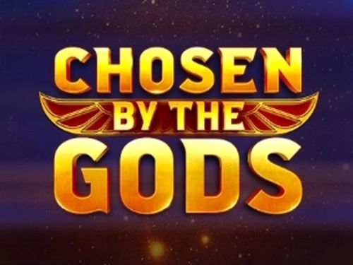 초즌 바이 더 갓즈 Chosen by the Gods