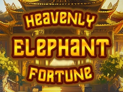 헤븐리 엘리펀트 포춘 Heavenly Elephant Fortune