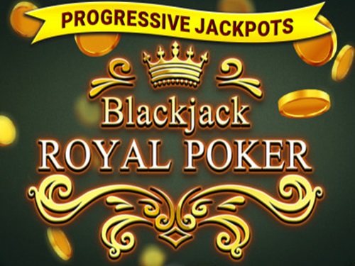 블랙잭 로열 포커 Blackjack Royal Poker