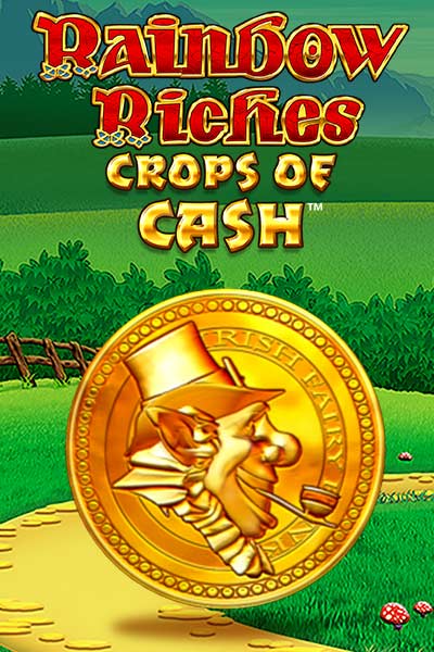 레인보우 리치스 크롭스 오브 캐시 Rainbow Riches Crops of Cash