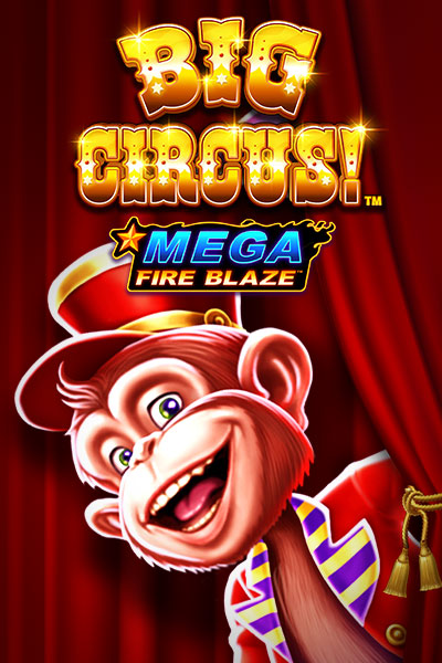 메가 파이어 블레이즈: 빅 서커스 Mega Fire Blaze: Big Circus
