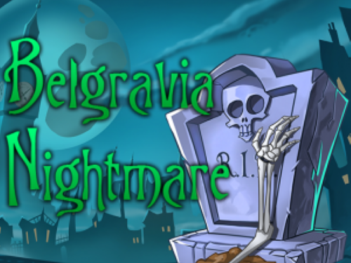 벨그라비아 나이트메어 Belgravia Nightmare