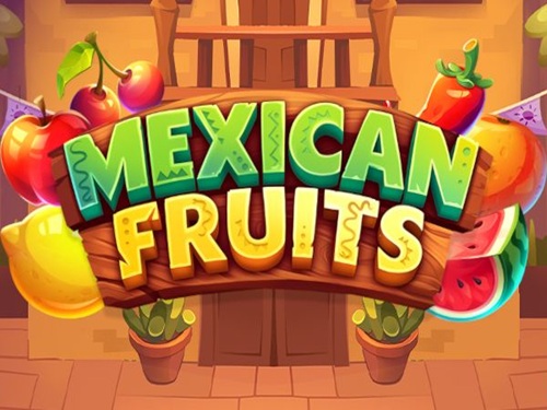 Mexican Fruits Mexican Fruits