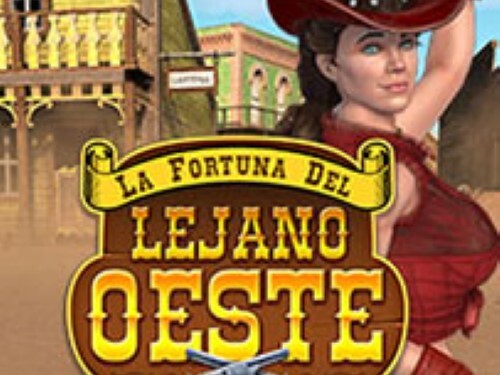 라 포르투나 델 레하노 오에스테 La Fortuna Del Lejano Oeste