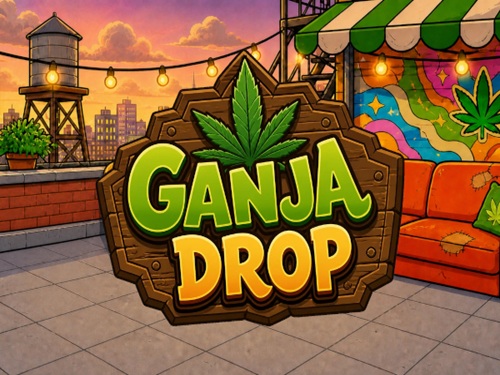 간자 드롭 Ganja Drop