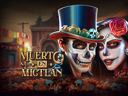 무에르토 엔 믹틀란 Muerto en Mictlán