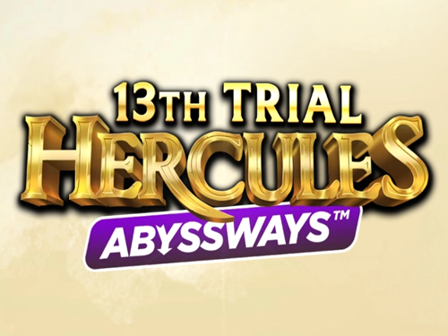 13th 트라이얼 헤라클레스 어비스웨이즈 13th Trial Hercules Abyssways
