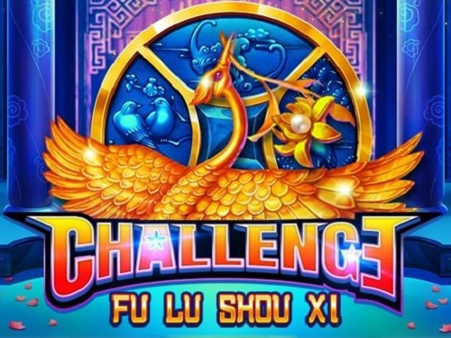 챌린지 푸 루 쇼우 시 Challenge Fu Lu Shou Xi