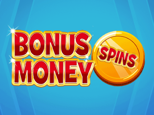 보너스 머니 스핀스 Bonus Money Spins
