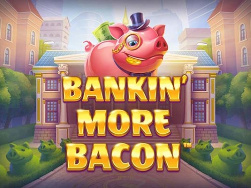 뱅킨 모어 베이컨 Bankin' More Bacon 