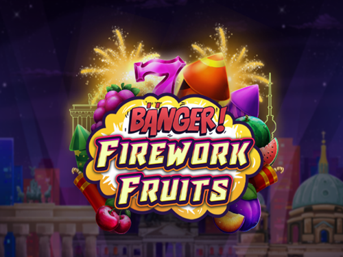 뱅어! 파이어워크 프루츠 Banger! Firework Fruits