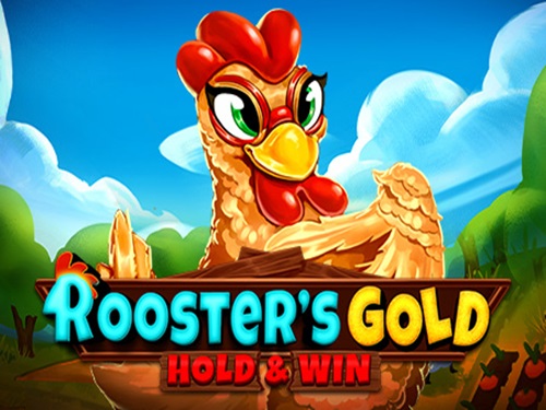 루스터스 골드: 홀드 앤 윈 Rooster's Gold: Hold & Win