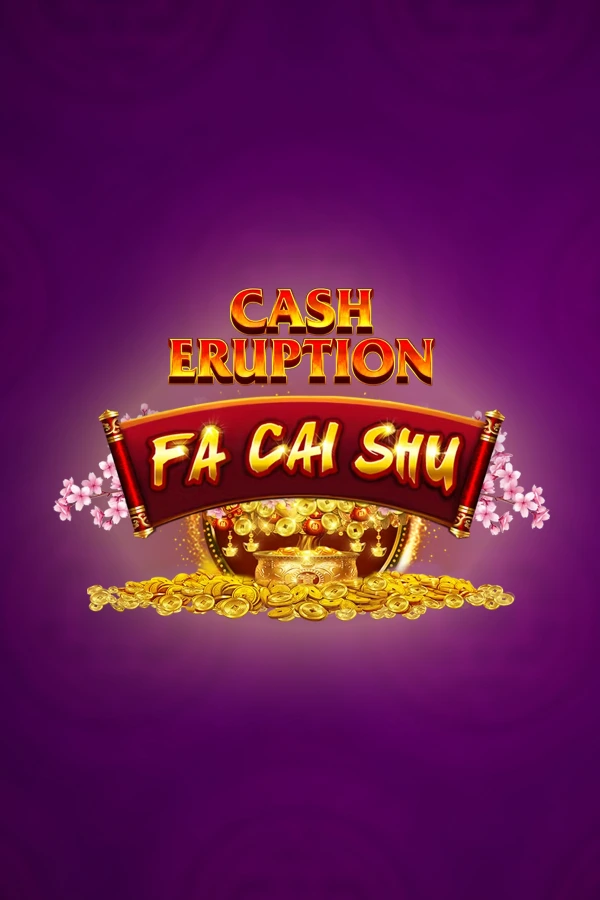 캐시 이럽션 파 카이 슈 Cash Eruption Fa Cai Shu
