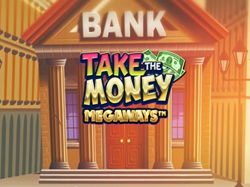 테이크 더 머니 메가웨이즈 Take the Money Megaways