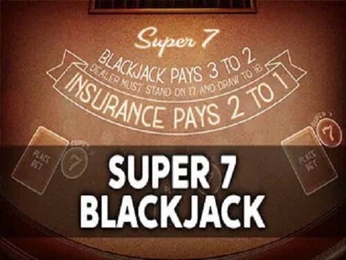 슈퍼 7 블랙잭 Super 7 Blackjack