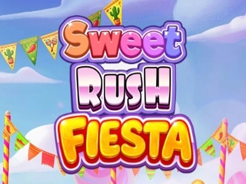 스위트 러시 피에스타 Sweet Rush Fiesta