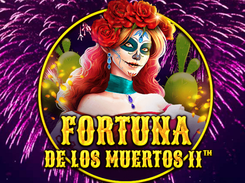 포투나 데 로스 무에르토스 II Fortuna de los Muertos II