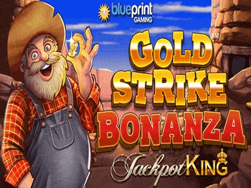 골드 스트라이크 보난자 잭팟 킹 Gold Strike Bonanza Jackpot King 