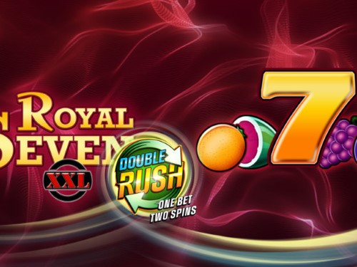 로얄 세븐 XXL 더블 러시 Royal Seven XXL Double Rush