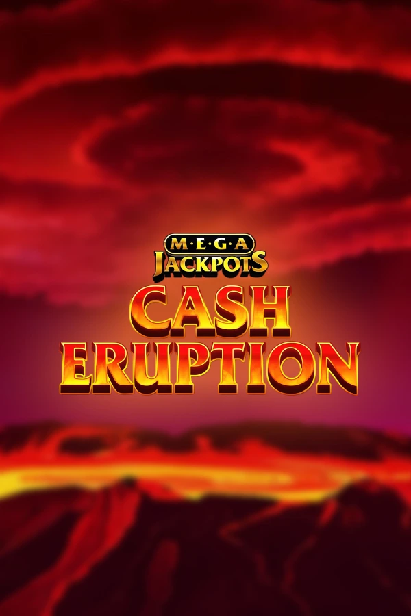 캐시 이럽션 메가잭팟 Cash Eruption MegaJackpots
