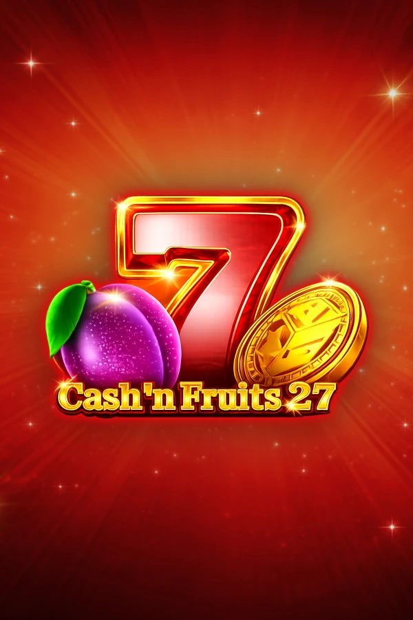 캐시 앤 프루츠 27 Cash'n Fruits 27