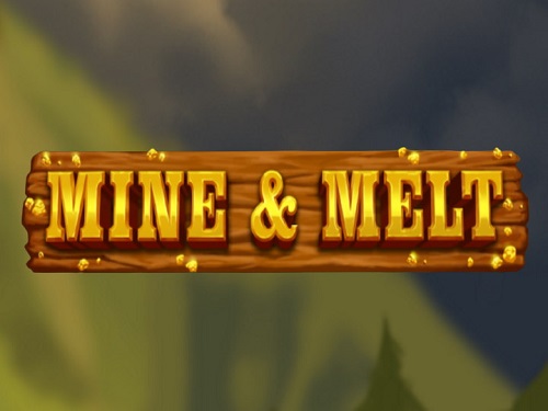 마인 앤 멜트 Mine & Melt