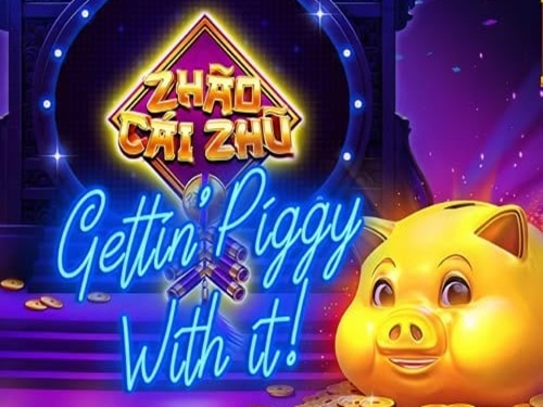 자오 차이 주 게틴 피기 위드 잇 Zhao Cai Zhu Gettin Piggy With It