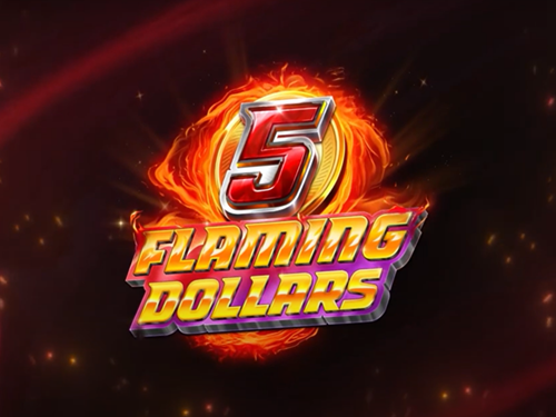 5 플레이밍 달러스 5 Flaming Dollars