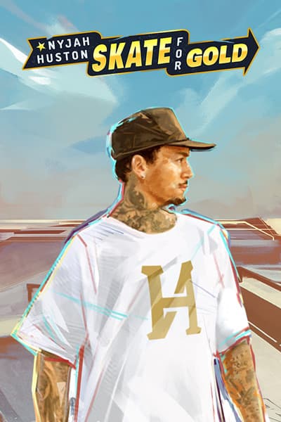 냐자 휴스턴 - 스케이트 포 골드 Nyjah Huston - Skate For Gold
