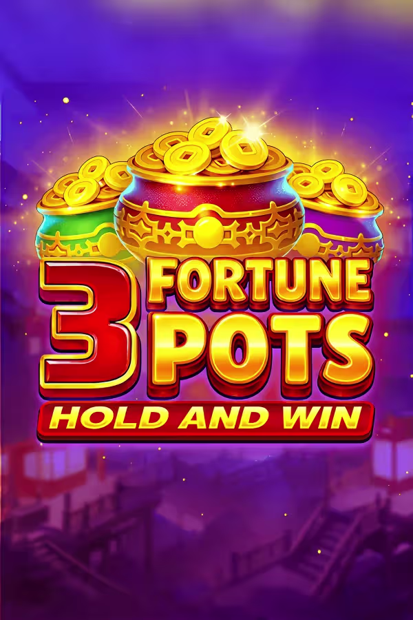 3 포춘 팟츠 홀드 앤 윈 3 Fortune Pots Hold and Win