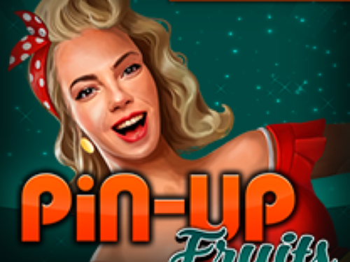 핀 업 프루츠 Pin Up Fruits