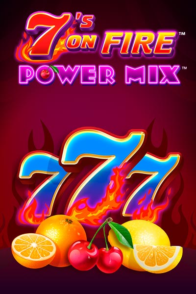 7's 온 파이어 파워 믹스 7's on Fire Power Mix