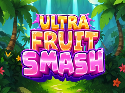 울트라 프루트 스매시 Ultra Fruit Smash