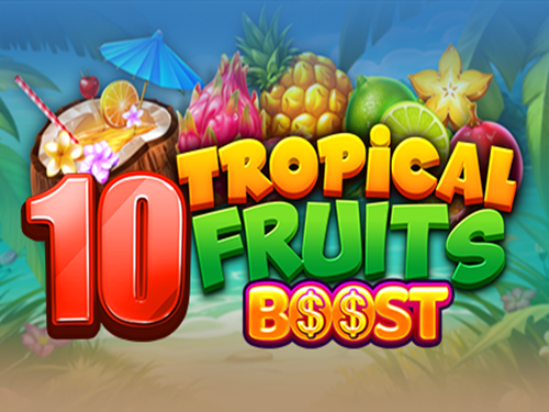 10 트로피컬 프룻츠 부스트 10 Tropcial Fruits Boost