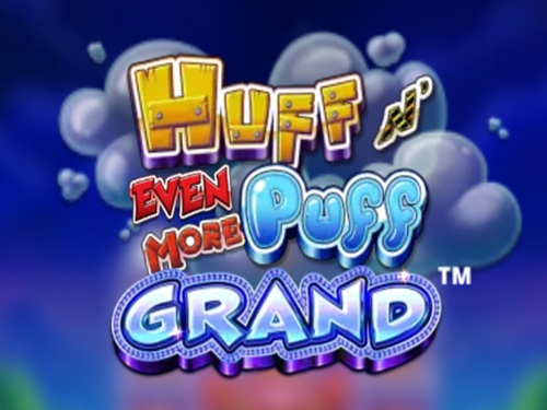 허프 앤 이븐 모어 퍼프 그랜드 Huff N' Even More Puff Grand