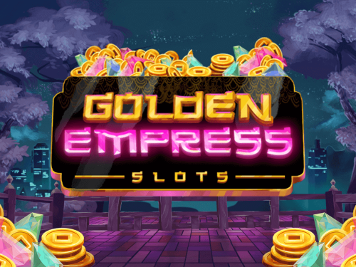 골든 엠프레스 슬롯 Golden Empress Slots