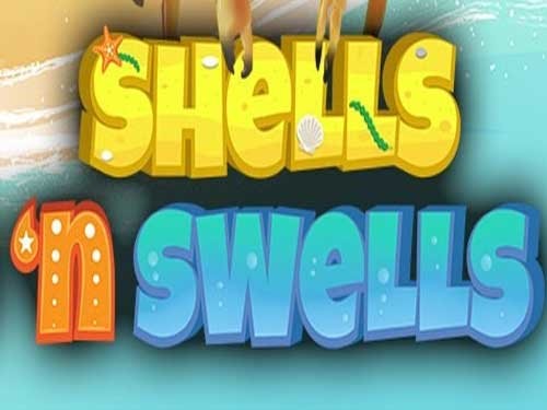 셸스 앤 스웰스 Shells 'N Swells