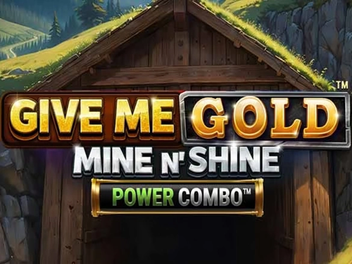 기브 미 골드: 마인 앤 샤인 파워 콤보 Give Me Gold: Mine n' Shine Power Combo
