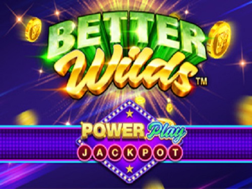 베터 와일즈 파워플레이 잭팟 Better Wilds PowerPlay Jackpot