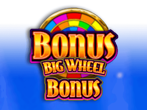 빅 휠 보너스 Big Wheel Bonus