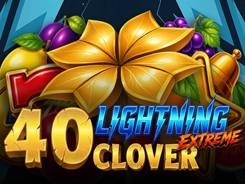 40 라이트닝 클로버 익스트림 40 Lightning Clover Extreme