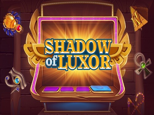 섀도우 오브 룩소르 Shadow Of Luxor