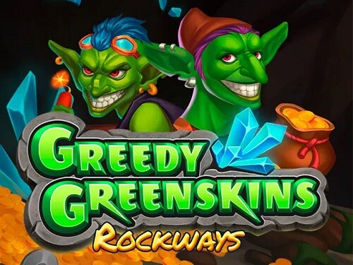 그리디 그린스킨스 록웨이스 Greedy Greenskins Rockways